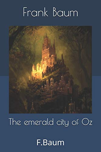 The emerald city of Oz: F.Baum