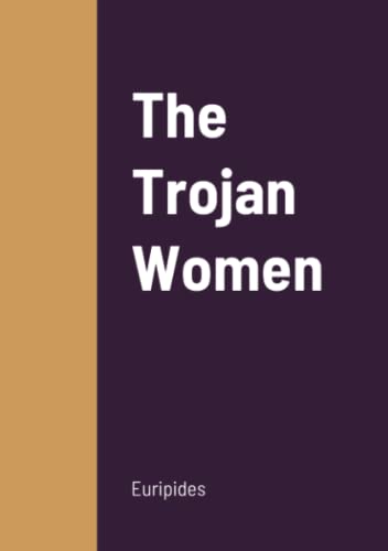 The Trojan Women