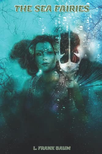 The Sea Fairies: With Original Illustrations