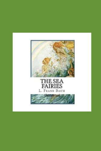 The Sea Fairies Illustrated
