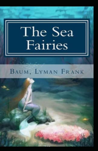 The Sea Fairies Illustrated Eddtion