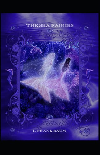 The Sea Fairies Illustrated Edition