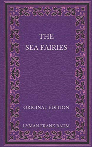 The Sea Fairies - Original Edition