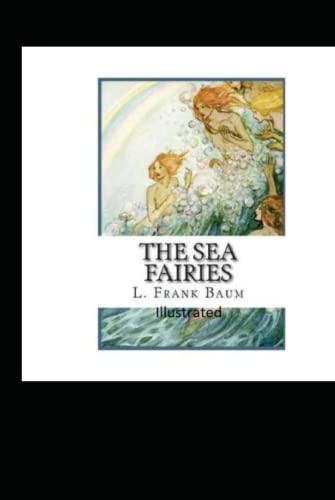 The Sea Fairies Illustrated