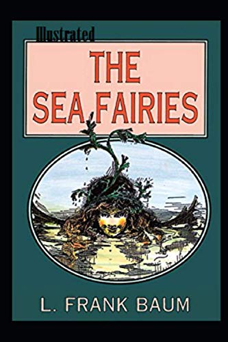 The Sea Fairies Illustrated