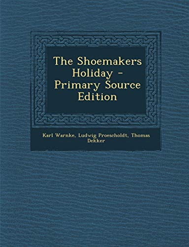 The Shoemakers Holiday