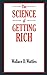 The SCIENCE of GETTING RICH