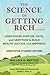 The Science of Getting Rich: Using Vision, Purpose, Faith, and Gratitude to Build Wealth, Success, and Happiness