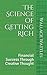 The Science of Getting Rich: Financial Success Through Creative Thought