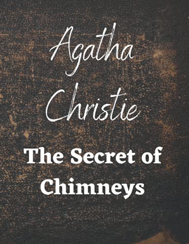 The Secret of Chimneys: Agatha Christie