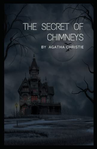 The Secret of Chimneys by Agatha Christie