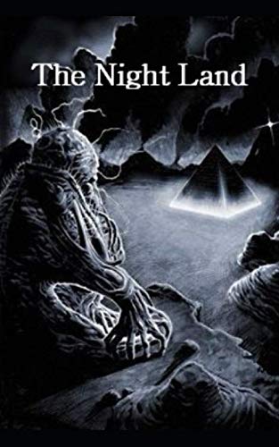 The Night Land: The Night Land is a horror-fantasy novel by English writer William Hope Hodgson, first published in 1912.