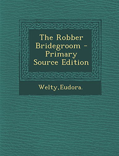 The Robber Bridegroom - Primary Source Edition