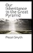 Our Inheritance in the Great Pyramid
