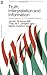 Truth, Interpretation and Information: Selected Papers from the Third Amsterdam Colloquium (Groningen-Amsterdam Studies in Semantics, 2)