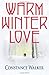 Warm Winter Love