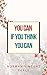 You Can If You Think You Can