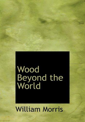 Wood Beyond the World