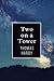 Two on a Tower: The 1882 Victorian Forbidden Romance