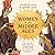 Women in the Middle Ages: The Lives of Real Women in a Vibrant Age of Transition