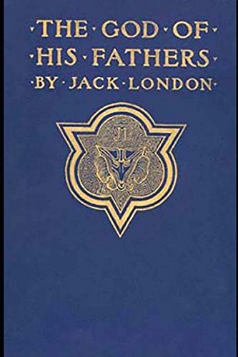The God of his Fathers & Other Stories