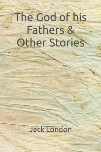 The God of his Fathers & Other Stories