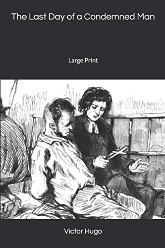The Last Day of a Condemned Man: Large Print