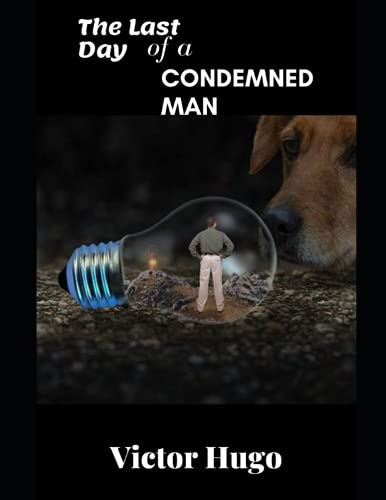 The Last Day of a Condemned Man