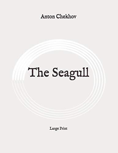 The Seagull: Large Print