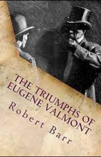The Triumphs of Eugène Valmont Illustrated