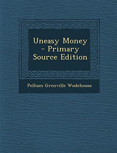 Uneasy Money
