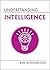 Understanding Intelligence (Understanding Life)