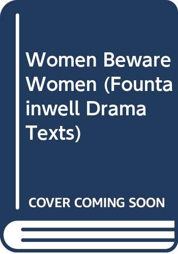 Women beware women;