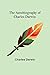 The Autobiography of Charles Darwin