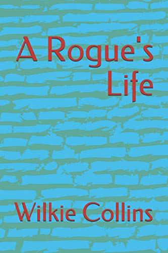 A Rogue's Life