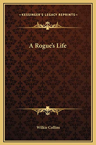 A Rogue's Life