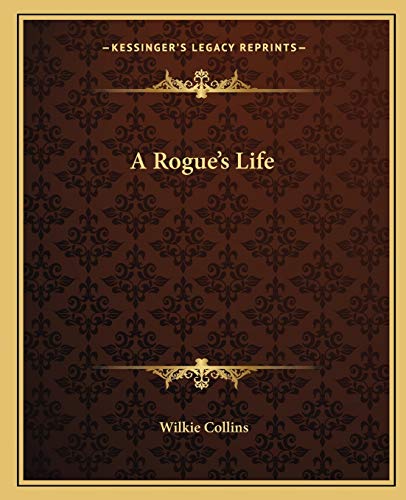 A Rogue's Life