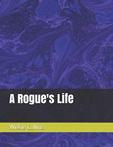 A Rogue's Life