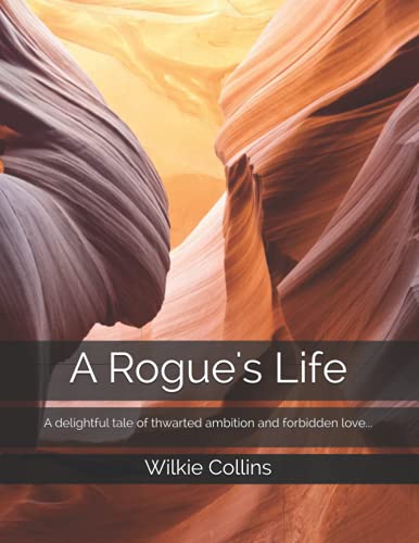 A Rogue's Life
