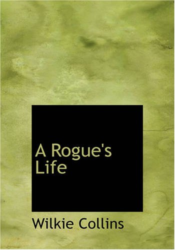 A Rogue's Life