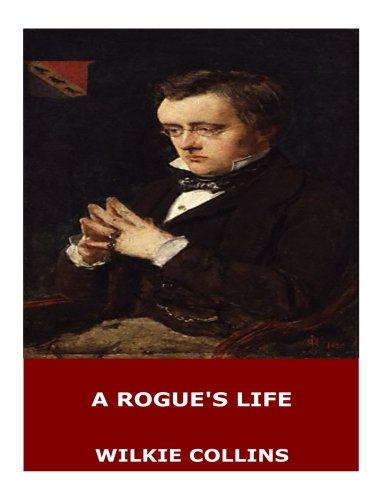 A Rogue's Life