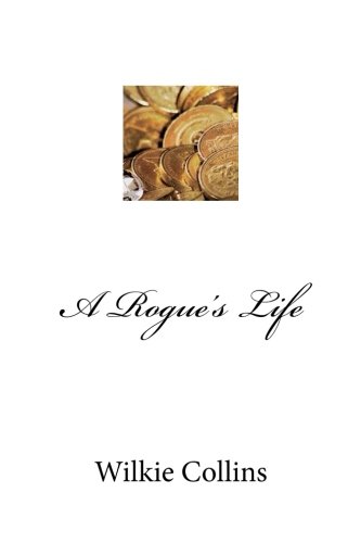 A Rogue's Life