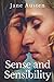 Sense and Sensibility: An English romance novel under the Regency era by Jane Austen