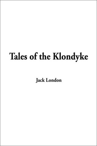 Tales of the Klondyke