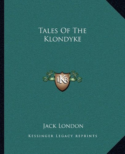 Tales Of The Klondyke