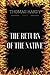 The Return of the Native: By Thomas Hardy - Illustrated