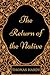 The Return of the Native: By Thomas Hardy - Illustrated