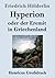 Hyperion oder der Eremit in Griechenland (Großdruck) (German Edition)