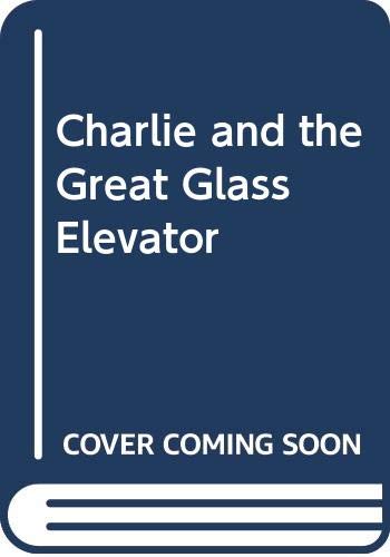 Charlie and the Great Glass Elevator