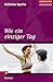 Wie ein einziger Tag. Gro+â- druck